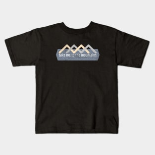 Take me to the mountains Simple Kids T-Shirt